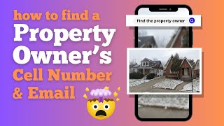 How To Find Property Owners | Phone Numbers, Emails and More...
