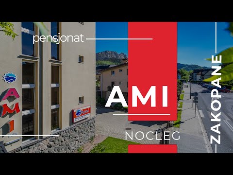 Pensjonat AMI w Zakopanem / Noclegi w Zakopanem