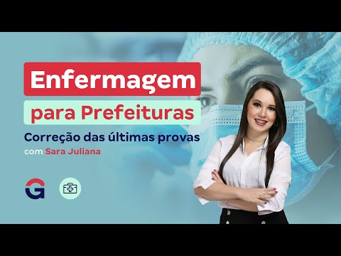 Enfermagem para Prefeituras | Correção das últimas provas com Sara Juliana