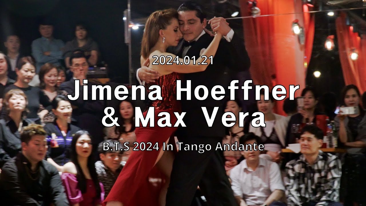 [ Tango ] 2024.01.21 - Jimena Hoeffner & Max Vera - Show.No.5