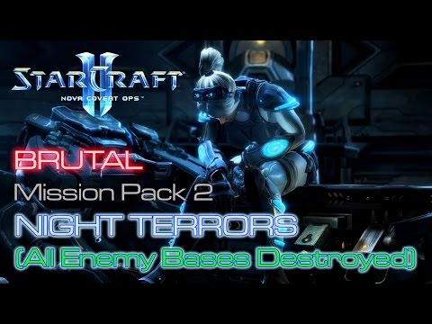 Starcraft II: Nova Covert Ops - Brutal - Mission Pack 2 - Mission 5: Night Terrors C (All Destroyed)