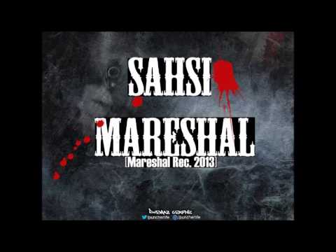 ŞahSı - Mareshal [Mareshal Rec.2013]