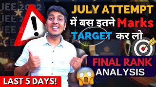 JEE 2022 Expected Marks vs Percentile For JULY Attempt😱| GET TOP COLLEGES🔥