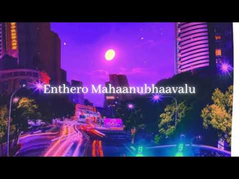 An alternate universe song by Vidya Sagar | Endaro Mahanubhavulu slowed and reverb