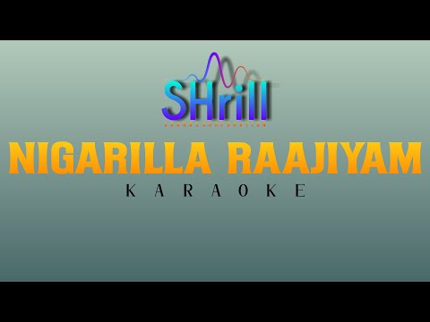 Nigarilla Raajiyam Karaoke with Lyrics l SHrill
