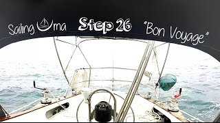 Sailing Uma: Step 26 "Bon Voyage!"