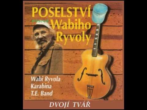 477/ WABI RYVOLA – DVOJÍ TVÁŘ