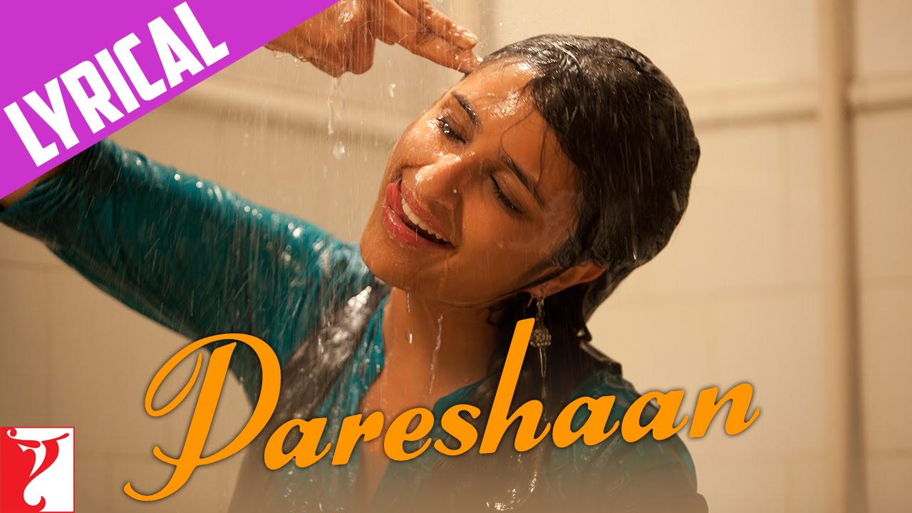 Pareshaan Lyrics | Ishaqzaade | Arjun Kapoor, Parineeti Chopra | Shalmali Kholgade | Amit Trivedi