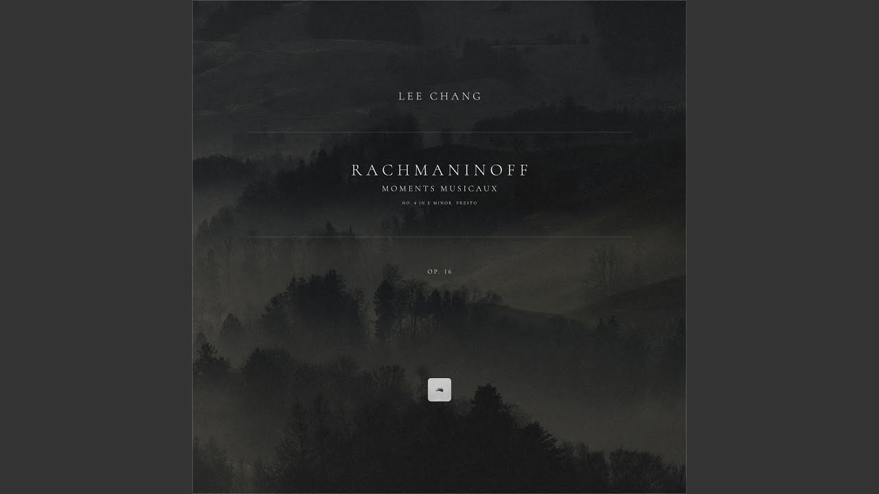 6 Moments musicaux, Op. 16: No. 4 in E Minor. Presto