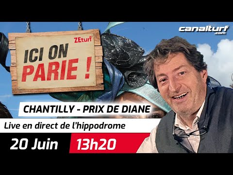 ICI on PARIE ! Chantilly, Quinté+ Prix de Diane, pronostics en direct de l'hippodrome, 20 juin 2021