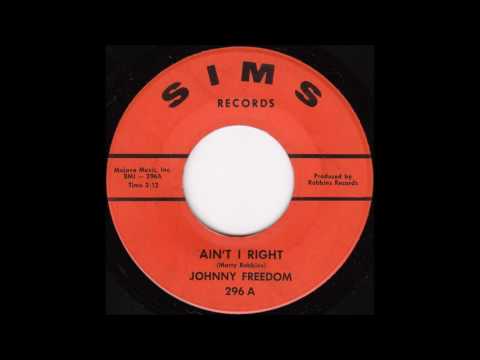 Johnny Freedom - Ain't I Right