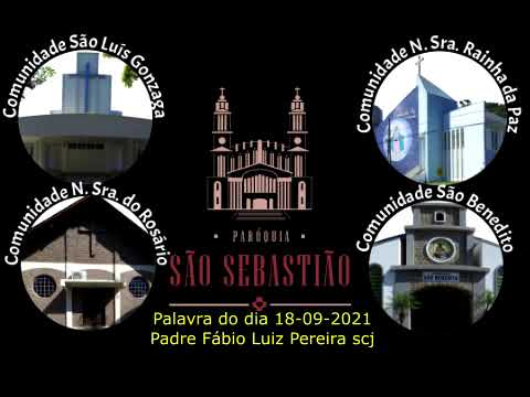 Palavra do dia 18-09-2021 Padre Fábio Luiz Pereira scj