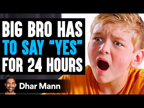 Big Bro Has To Say YES FOR 48 HOURS, What Happens Is Shocking | Dhar Mann