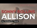 Sonny Rollins - Allison (Alternate Take) (Official Audio)