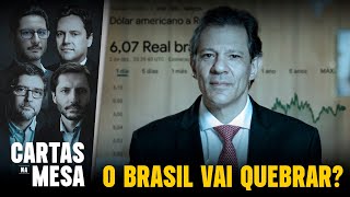O BRASIL VAI QUEBRAR? | Cartas Na Mesa - 02/12/24
