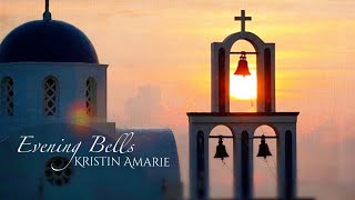 Kristin Amarie - Evening Bells