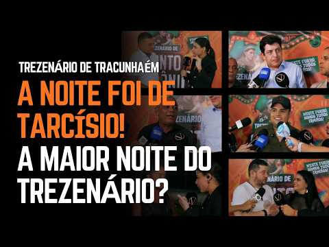 TARCÍSIO DO ACORDEON LEVOU TRACUNHAÉM AO DELÍRIO! VEJA COMO FOI ESSA NOITE HISTÓRICA