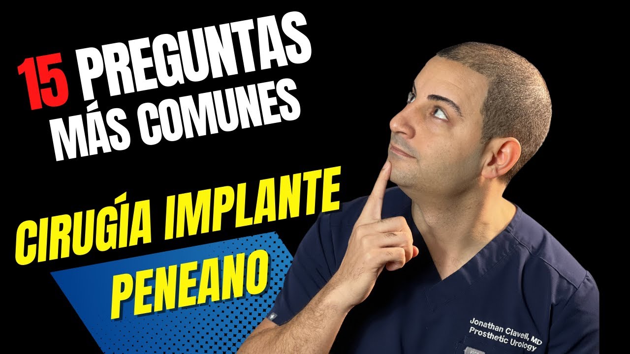 Watch Implante de Pene: 15 preguntas más comunes Now Implante de Pene: 15 preguntas más comunes