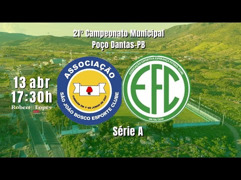 São João Bosco E.C x Esperança F.C | 21⁰ Campeonato Municipal de Poço Dantas | Ao Vivo
