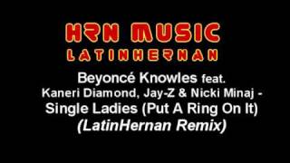 Beyoncé Knowles - Single Ladies  (Put A Ring On It) (LatinoHernan Remix)