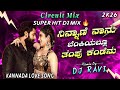 Ninnane Nanu Benkiyalli Thampu Kandenu DJ Song Graamaayana Film Kannada DJ Remix 2026 DJ Ravi