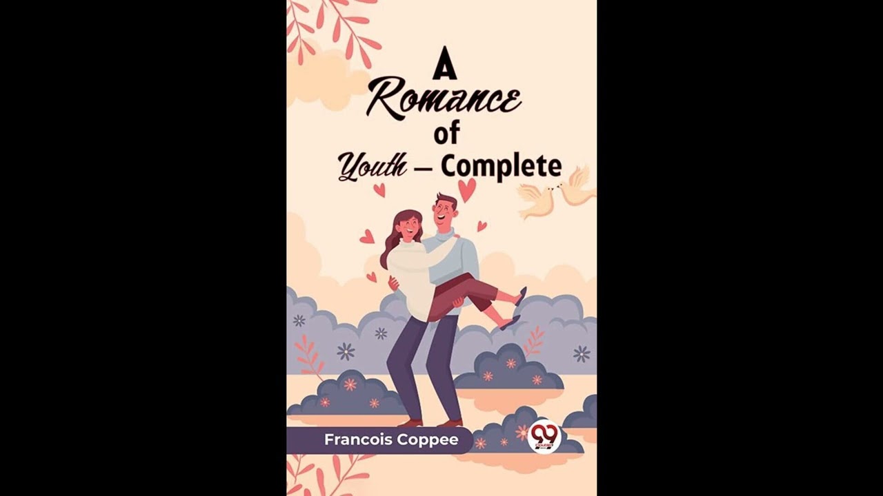 A Romance Of Youth — Complete