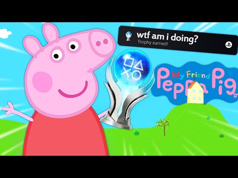 Peppa Pig's Platinum Trophy Is The Hardest Thing I've Ever Done...