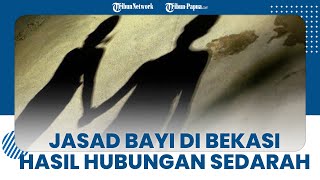 Fakta Kasus Bayi Dibuang Hasil Hubungan Sedarah Kakak Adik, Pelaku Sempat Mengelak saat Ditanya