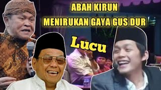 Download lagu Lucunya Abah Kirun meniru gaya Gus Dur di Pengajian Gus Iqdam terbaru 2024 mp3