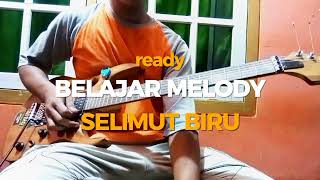 Download lagu BELAJAR MELODI SELIMUT BIRU mp3