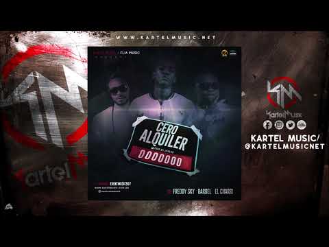 Barbel Ft El Charri & Freddy Sky - Cero Alquiler | Audio Oficial