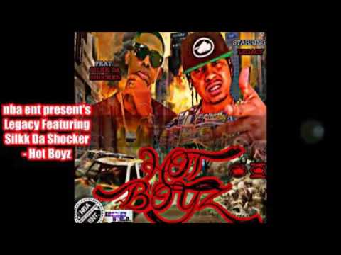 nba ent present's Legacy featuring Silkk The Shocker - Hot Boyz