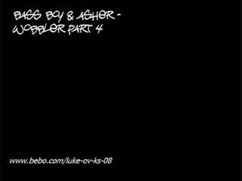 Bass Boy & Asher - Wobbler Part 4