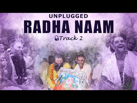 🎶 Radha Naam ( Unplugged ) – Track 2 | Bound by love , led by Guru | Shri Hit Radha Kripa