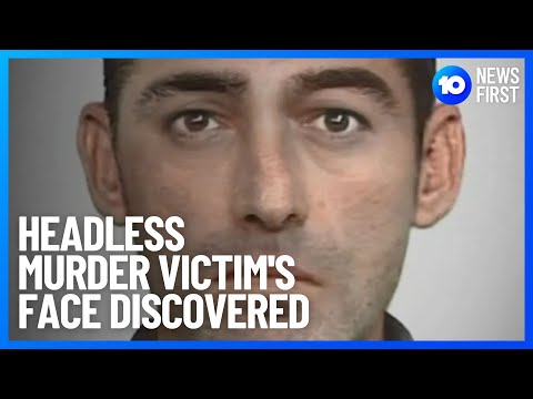 Headless Murder Victim Gets Facial Reconstruction | 10 News First