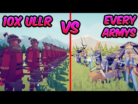10X ULLR VS EVERY TEAMS! ⚔️😱😱 | TABS - Totally Accurate Battle Simulator