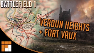Battlefield 1 History: Verdun Heights and Fort Vaux French DLC Maps