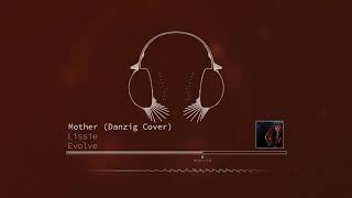 Lissie   Mother Danzig Cover from Evolve trailer