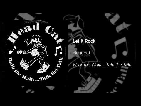 HeadCat - Let It Rock (Official Video)