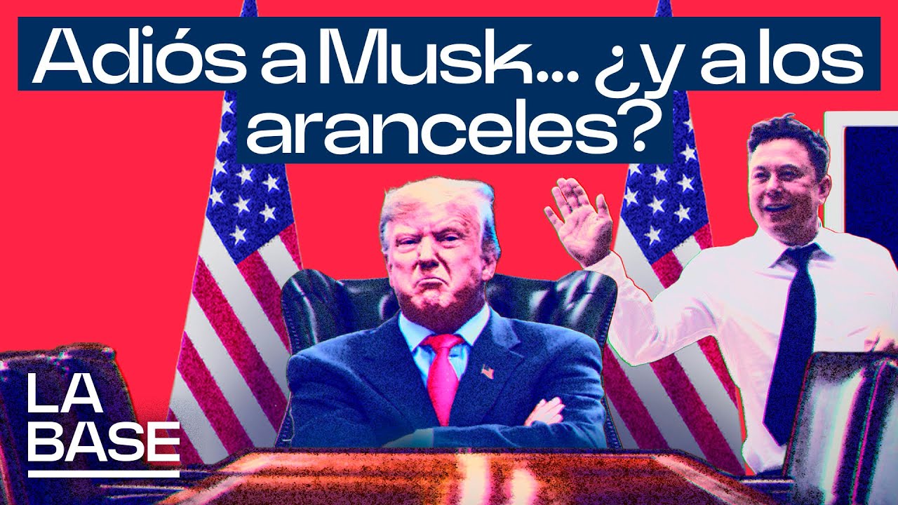 La Base 5x147 | Musk rompe con Trump; la Justicia de EEUU suspende los aranceles
