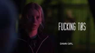 FUCKING TØS (DAMN GIRL) - Trailer
