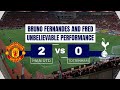 Bruno Fernandes and Fred UNBELIEVABLE Performance! 🤩   Man Utd 2 0 Tottenham