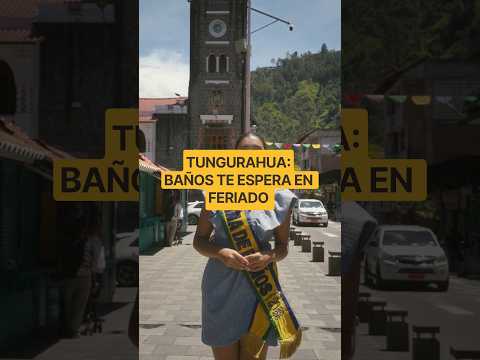 🌋 #Turismo | BAÑOS DE AGUA SANTA, UNA OPCIÓN PARA EL FERIADO DE FINADOS#LaRegiónNews #Tungurahua