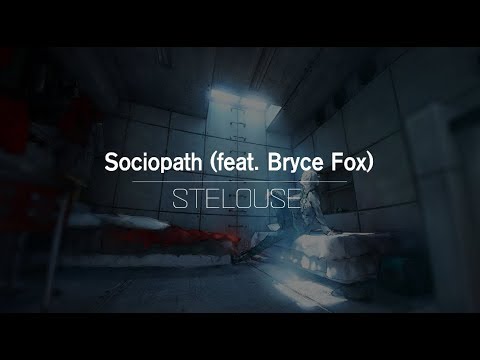 [한글번역] STéLOUSE - Sociopath (feat. Bryce Fox)