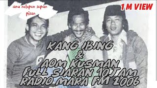 Download lagu Kang Ibing dan aom Kusman full 10 jam siaran tanpa iklan mp3