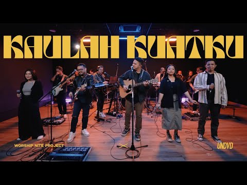 Kaulah Kuatku (Franky Sihombing) | Worship Nite Project Feat. UNDVD