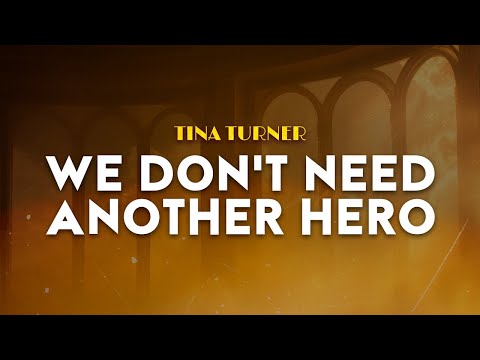 Tina Turner - We Don't Need Another Hero | From Mad Max Beyond Thunderdome (Lyrics)