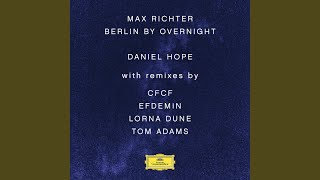 Berlin By Overnight (CFCF Remix)