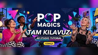 Pop Magics Tam Kılavuz — AR Stüdyo Eğitimi