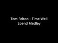 Tom Felton - Time Well Spend Medley (Lyrics ...
